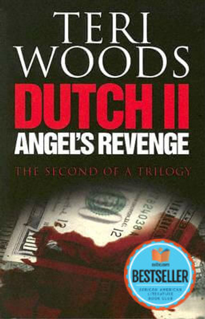 Dutch II. Angel&rsquo;s Revenge (Dutch Trilogy)