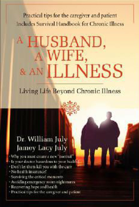 A Husband, A Wife, & An Illness: Living Life Beyond Chronic Illness