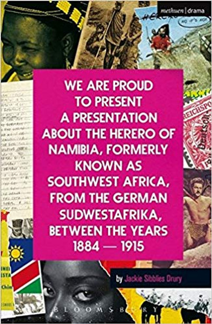 We Are Proud to Present a Presentation about the Herero of Namibia, Formerly Known as Southwest Africa, from the German Sudwestafrika, Between the Yea