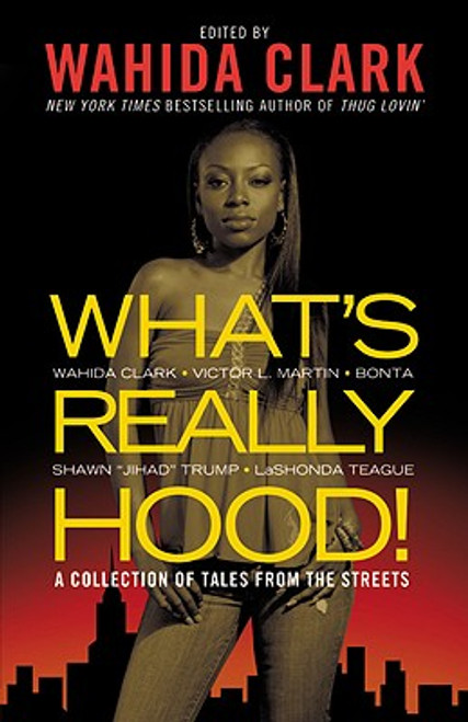 What&rsquo;s Really Hood!: A Collection Of Tales From The Streets