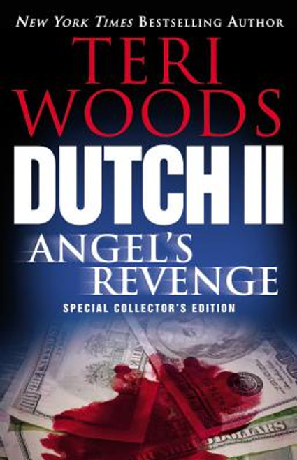 Dutch Ii: Angel&rsquo;s Revenge (Dutch Trilogy)