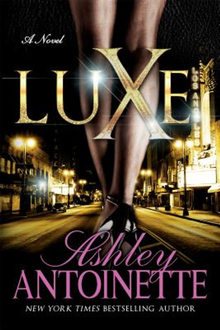 Luxe: A Novel