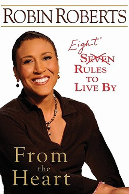 From the Heart: Eight Rules to Live By