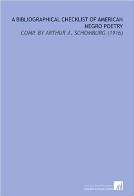 A Bibliographical Checklist of American Negro Poetry: Comp  (1916)