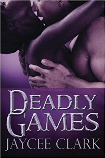 Deadly Games (Kinncaid Brothers, Vol. 4)