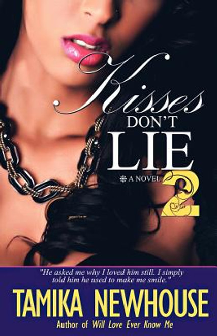 Kisses Don&rsquo;t Lie 2 (Delphine Publications Presents)