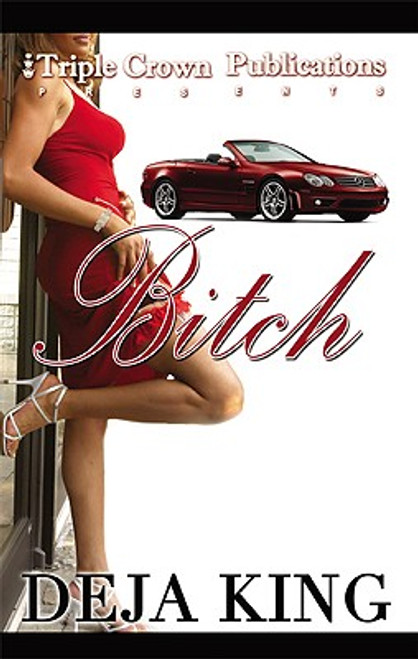 Bitch (Triple Crown Publications Presents)