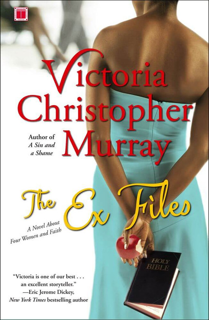 The Ex Files: A Novel About Four Women and Faith