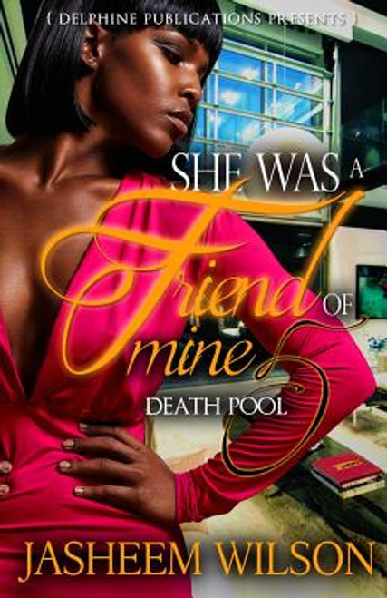 She Was a Friend of Mine 5: Death Pool