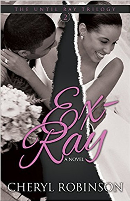 Ex-Ray: Book Two of the Until Ray Trilogy