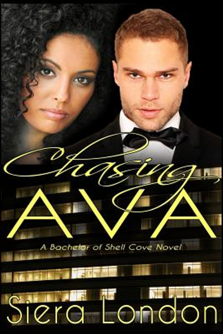 Chasing Ava: A Bachelor of Shell Cove Novel