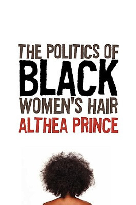 The Politics Of Black Women&rsquo;s Hair