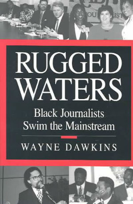 Rugged Waters: Black Journalists Swim the Mainstream