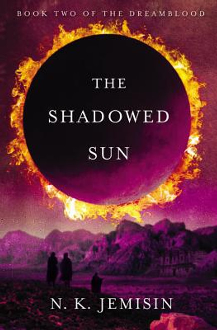 The Shadowed Sun (Dreamblood)