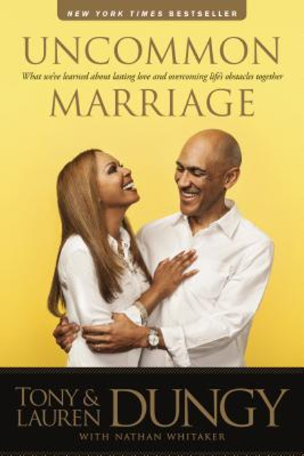 Uncommon Marriage: What We&rsquo;ve Learned about Lasting Love and Overcoming Life&rsquo;s Obstacles Together