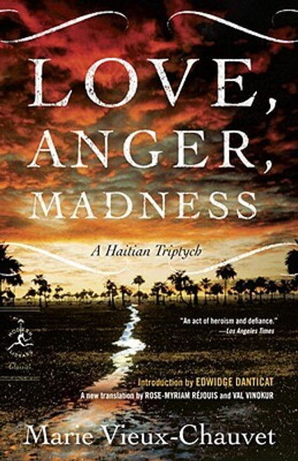 Love, Anger, Madness: A Haitian Triptych (Modern Library Classics)