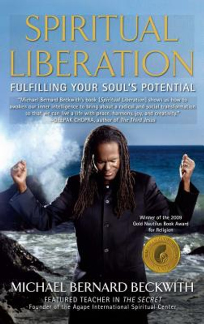 Spiritual Liberation: Fulfilling Your Soul&rsquo;s Potential