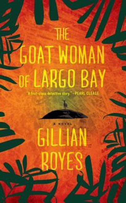 The Goat Woman of Largo Bay: A Novel (A Shadrack Myers Mystery)