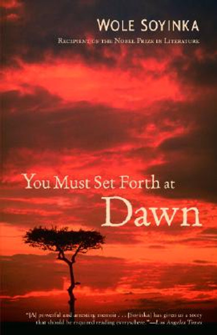 You Must Set Forth At Dawn: A Memoir