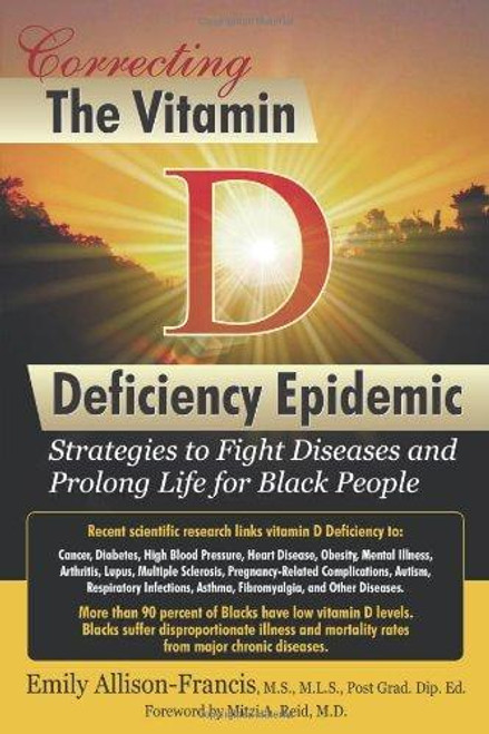 Correcting the Vitamin D Deficiency Epidemic: Strategies to Fight Diseases and Prolong Life for Black People