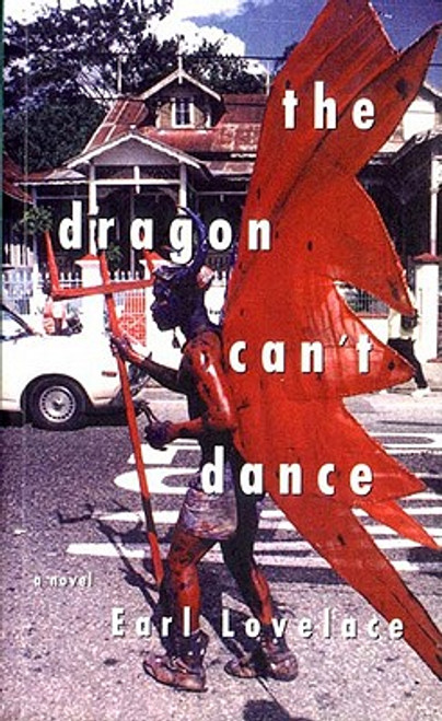 The Dragon Can&rsquo;t Dance: A Novel (Karen and Michael Braziller Books)