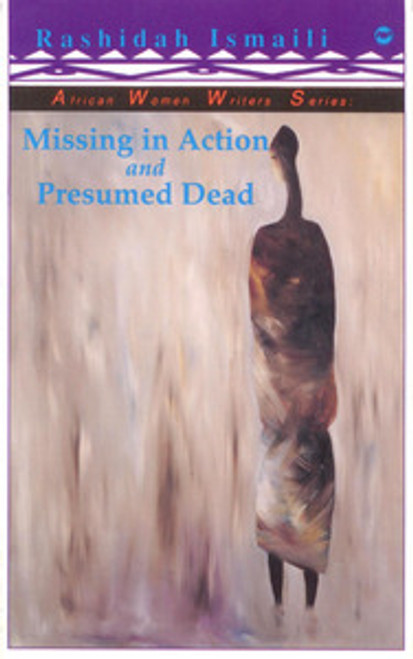 Missing in Action and Presumed Dead: Poems