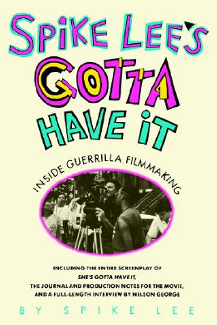 Spike Lee&rsquo;s Gotta Have It: Inside Guerrilla Filmmaking