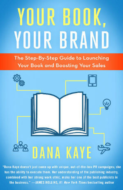 Your Book, Your Brand: The Step-By-Step Guide to Launching Your Book and Boosting Your Sales