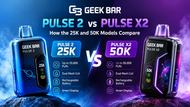 Geek Bar Pulse 2 vs Pulse X2: How the 25K and 50K Models Compare