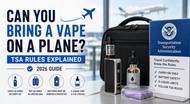 Can You Bring a Vape on a Plane? TSA Rules Explained (2026 Guide)