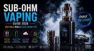 Sub-Ohm Vaping Guide 2026 Best Coils, Mods & Cloud Chasing Tips