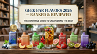 Best Geek Bar Flavors 2026 — Ranked & Reviewed