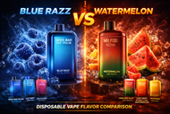 Blue Razz vs Watermelon Disposable Vape Flavor – Which One Is Better in 2026?