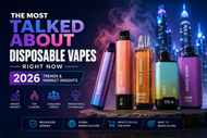 The Most Talked About Disposable Vapes Right Now 2026 Trends & Market Insights