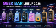 Geek Bar Lineup 2026: Every Model Compared from Pulse to Burj 80K