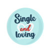 Single and Loving, DIY Craft Art, Unfinished Craft