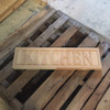 Engraved Wooden Sign 8'' x 31''Kitchen