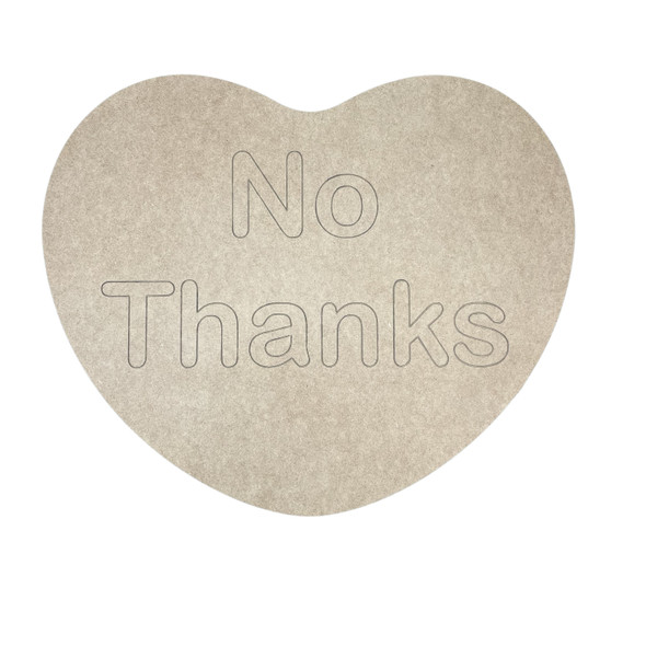 "No Thanks" Conversation Heart, Unfinished Craft, DIY Art