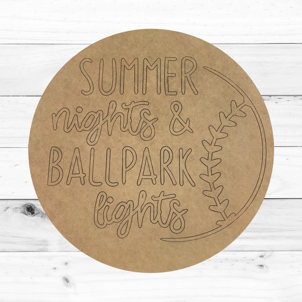 "Summer Nights & Ballpark Lights" Wall Sign, Summer Craft Shape, Unfinished Craft Shape
