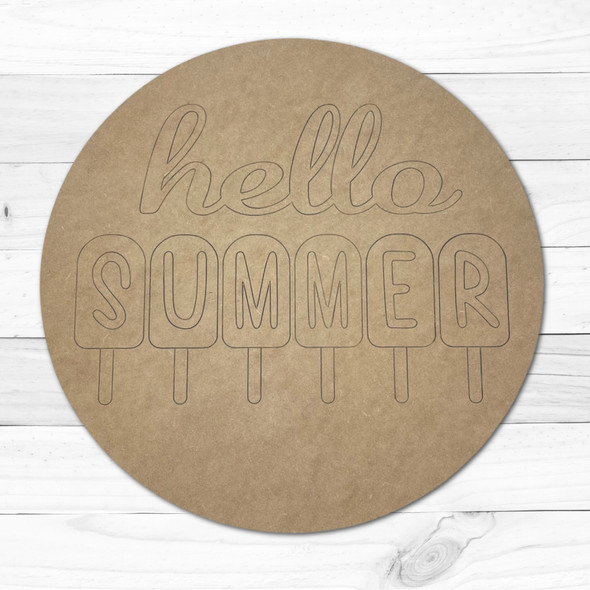 "Hello Summer" Popsicle Round, Round, Engraved Craft Shape, Unfinished Craft Shape