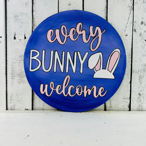 Finished Every Bunny Welcome sign