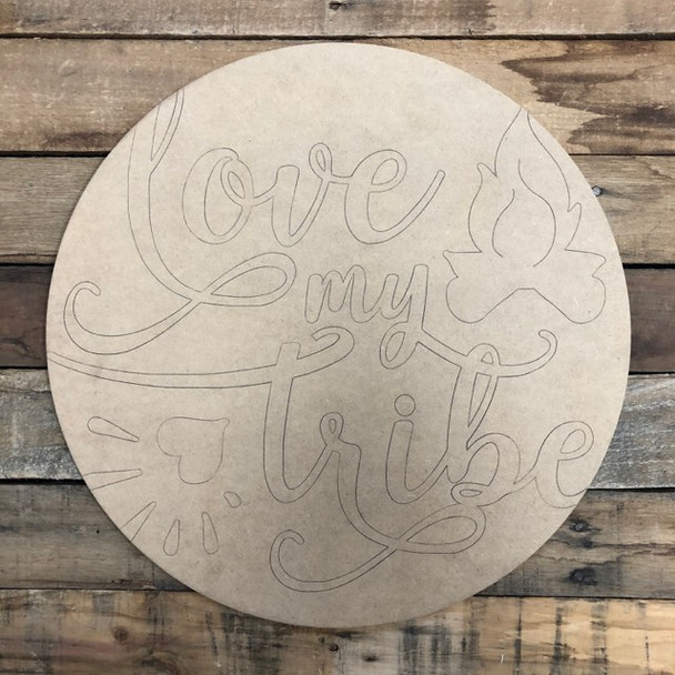 Love my Tribe Circle, Wood Cutout, Shape, Paint by Line