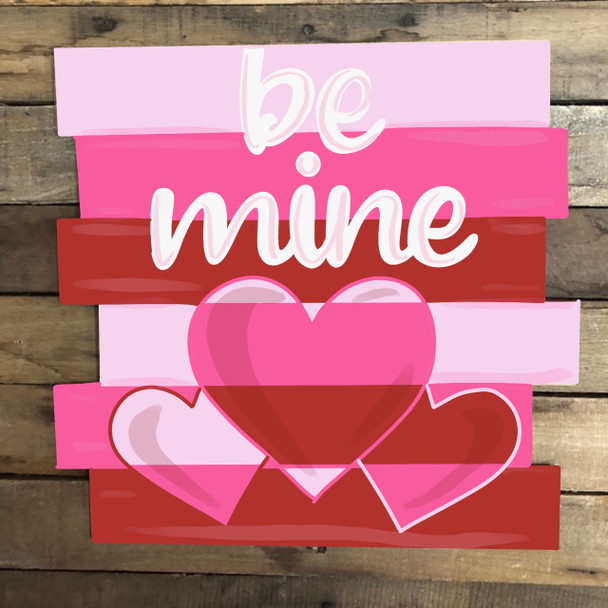 Be Mine Shiplap, Valentines Wood Cutout, Shape, Paint by Line
