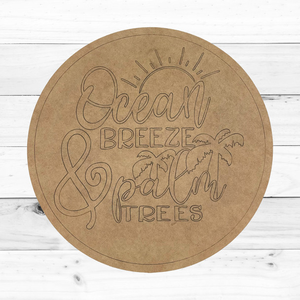 "Ocean Breeze & Palm Trees"  Engraved Wall Sign, Summer Craft Shape, Unfinished Craft Shape