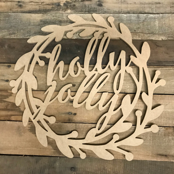 Holly Jolly Wreath Wood DIY (MDF) Cutout - Unfinished DIY Craft