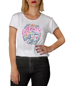 Half Nurse Half Coffee S/S Tee - 92146 Half Nurse Half Coffee S/S Tee - 92146