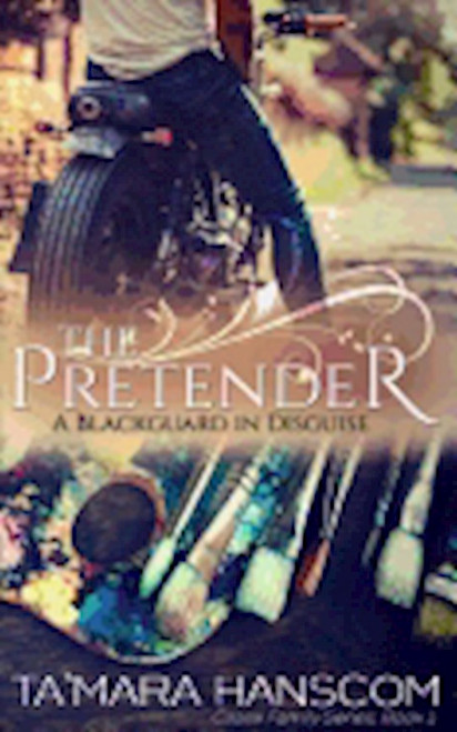 The Pretender: A Blackguard In Disguise (Caselli Family Series #1) by Hanscom Tamara
