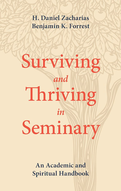 Surviving And Thriving In Seminary (Mar) by Zacharias Daniel H