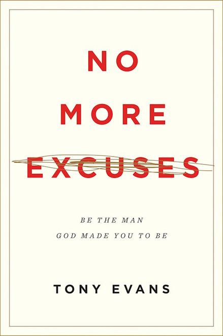 No More Excuses (Updated) by Evans Tony