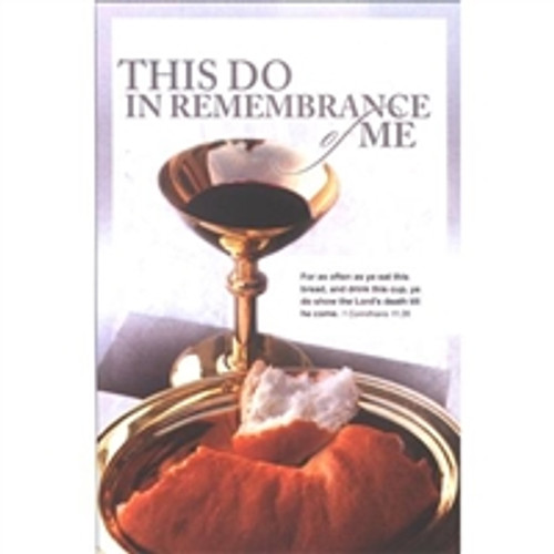 This Do In Remembrance of Me Communion Bulletins (pkg.100).  Save 50%.